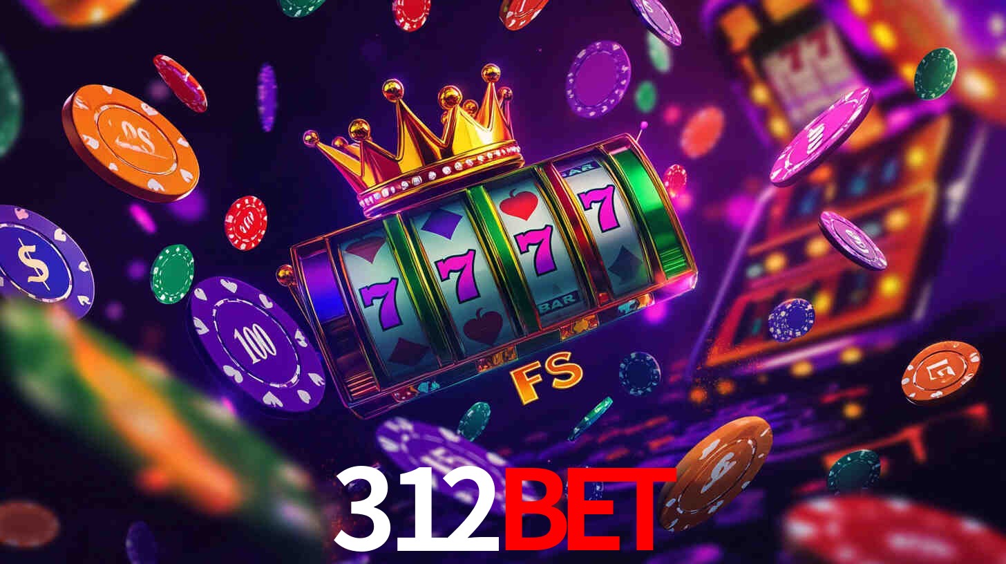 Explore as vantagens do 312BET: serviço profissional e confiabilidade